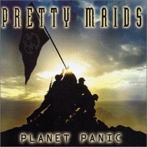 PRETTY MAIDS/PLANET PANIC